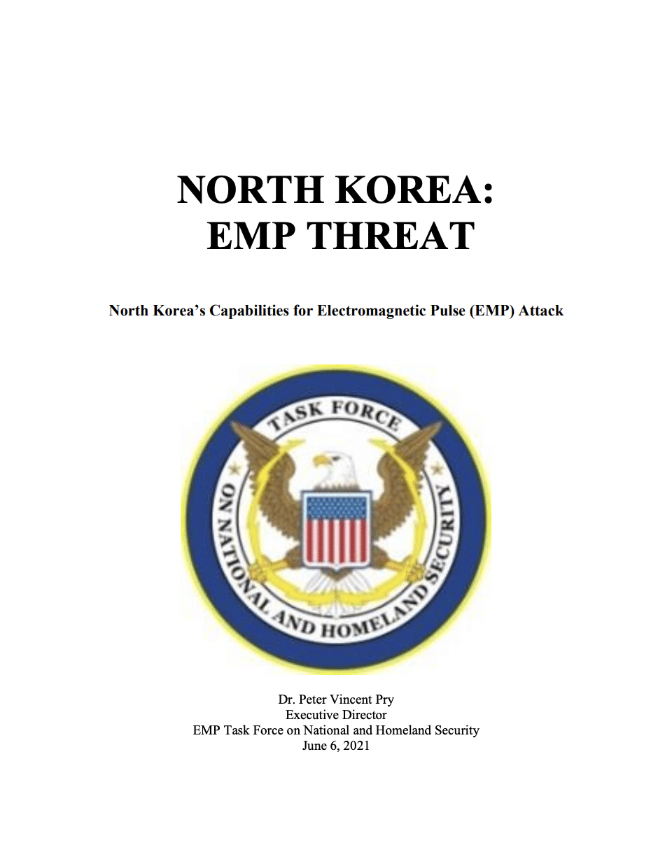 NORTH KOREA: EMP THREAT North Korea’s Capabilities for Electromagnetic Pulse (EMP) Attack